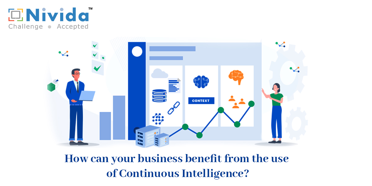 How can your business benefit from the use of Continuous Intelligence?