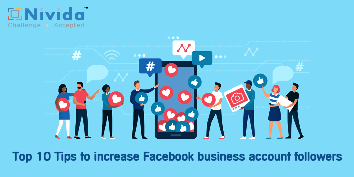 Top 10 Tips to increase Facebook business account followers