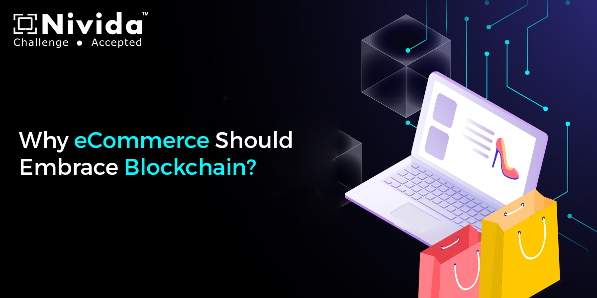 Why eCommerce Should Embrace Blockchain?