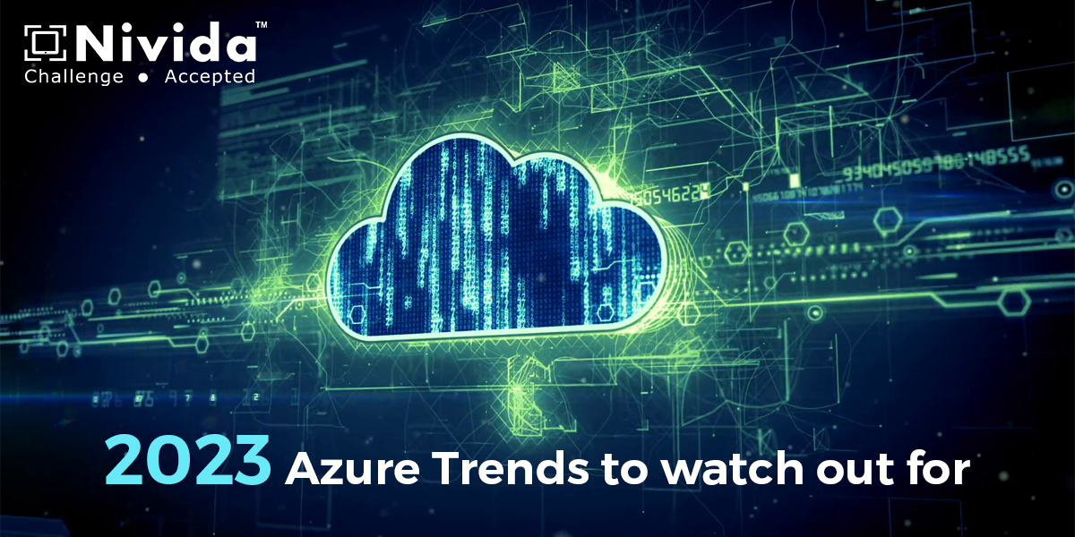 2023 Azure Trends to watch out for