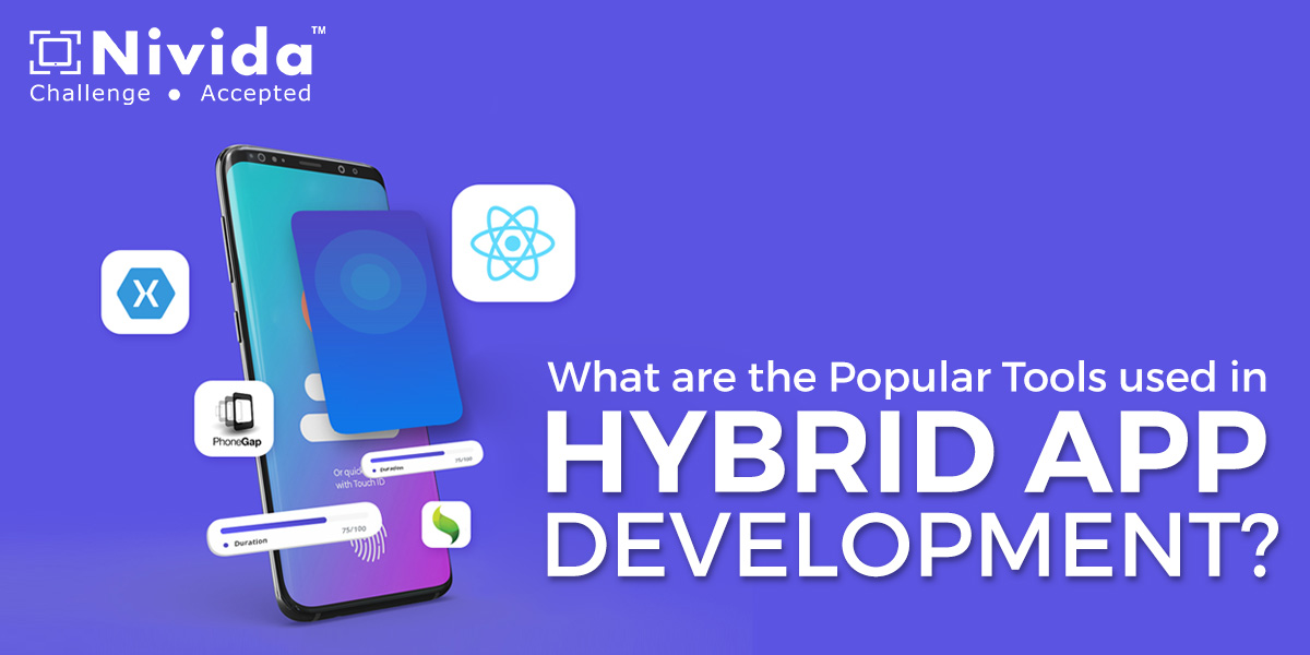 What are the Popular Tools used in Hybrid App Development?