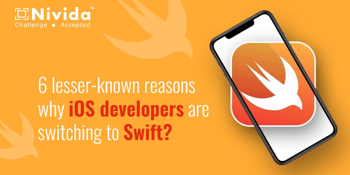 6 lesser-known reasons why iOS developers are switching to Swift?